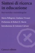 Sintesi di ricerca in educazione. Basi teoriche e metodologiche