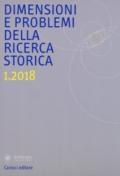 Dimensioni e problemi della ricerca storica. Rivista del Dipartimento di storia moderna e contemporanea dell'Università degli studi di Roma «La Sapienza» (2018)