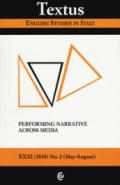 Textus. English studies in Italy (2018). Vol. 2: Performing narrative across media (May-August)