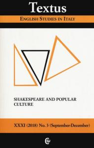 Textus. English studies in Italy (2018). Vol. 3: Shakespeare and popular culture.