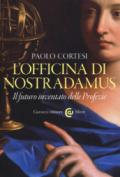 L'OFFICINA DI NOSTRADAMUS