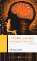 L'effetto placebo. Breve viaggio tra mente e corpo