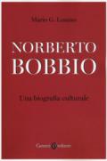 Norberto Bobbio. Una biografia culturale