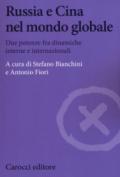 Russia e Cina nel mondo globale. Due potenze fra dinamiche interne e internazionali