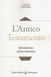 L'Antico Testamento. Introduzione storico-letteraria