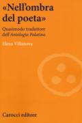 «Nell'ombra del poeta». Quasimodo traduttore dell'«Antologia palatina»
