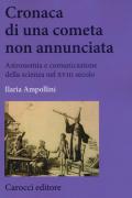 Cronaca di una cometa non annunciata. Astronomia e comunicazione della scienza nel XVIII secolo