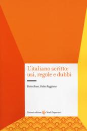 L'italiano scritto: usi, regole e dubbi