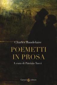 Poemetti in prosa. Testo francese a fronte