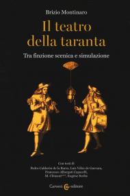 Il teatro della taranta. Tra finzione scenica e simulazione