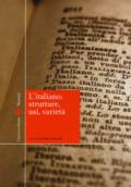 L'italiano: strutture, usi, varietà