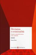 Devianza e criminalità. Concetti, metodi di ricerca, cause, politiche