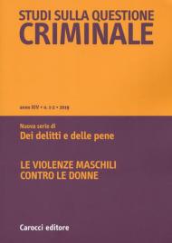 Studi sulla questione criminale (2019). Vol. 1-2: violenze maschili contro le donne, Le.