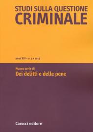 Studi sulla questione criminale (2019). Vol. 3: Nuova serie di Dei delitti e delle pene.