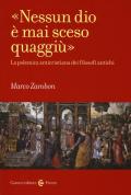 «Nessun dio è mai sceso quaggiù». La polemica anticristiana dei filosofi antichi