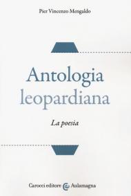 Antologia leopardiana. La poesia