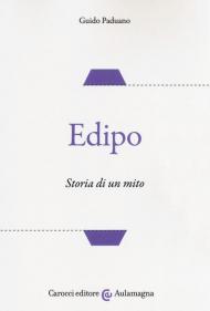 Edipo. Storia di un mito