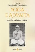 Yoga e Advaita. Antiche tradizioni indiane