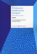 Il romanzo modernista europeo. Autori, forme, questioni