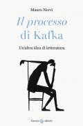 «Il processo» di Kafka. Un'altra idea di letteratura