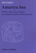 Amartya Sen. Welfare, educazione, capacità per il pensiero politico contemporaneo