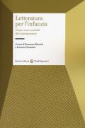 Letteratura per l'infanzia. Forme, temi e simboli del contemporaneo