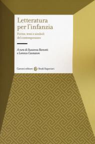 Letteratura per l'infanzia. Forme, temi e simboli del contemporaneo