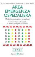 Area emergenza ospedaliera. Modelli organizzativi e progettuali