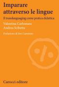 Imparare attraverso le lingue. Il translanguaging come pratica didattica