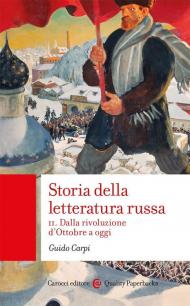 Storia della letteratura russa. Vol. 2: Dalla rivoluzione d'Ottobre a oggi.