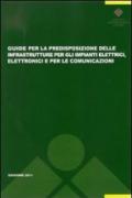 Guide per la predisposizione delle infrastrutture per gli impianti elettrici, elettronici e per le comunicazioni