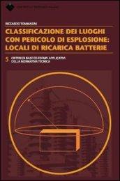 Classificazione dei luoghi con pericolo di esplosione: locali di ricarica batterie