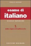 L'esame di italiano. Per i Licei e gli Ist. Magistrali. 1: Dalle origini al Quattrocento