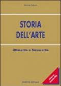 Storia dell'arte. '800-'900. Per le Scuole superiori