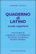 Quaderno di latino. Corso pratico di acquisizione e consolidamento del metodo di traduzione dal latino all'italiano