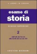 Esame di storia. Per le Scuole superiori. 2.