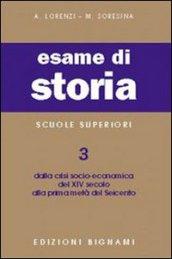 Esame di storia. Per le Scuole superiori. 3.