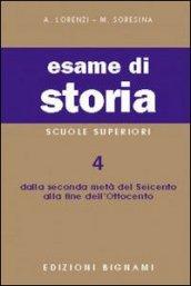 Esame di storia. Per le Scuole superiori. 4.