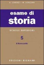 Esame di storia. Per le Scuole superiori. 5.Il Novecento