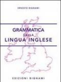 Grammatica della lingua inglese. Per la Scuola media e le Scuole superiori