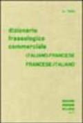 Dizionario fraseologico commerciale italiano-francese e francese-italiano