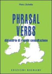 Phrasal verbs. Dizionario di rapida consultazione