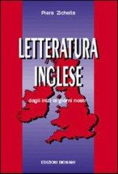 Letteratura inglese. Dagli inizi ai giorni nostri. Per le Scuole superiori