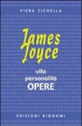 James Joyce. Vita, personalità, opere. Per le Scuole superiori