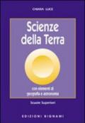 Scienze della terra. Con elementi di geografia e astronomia