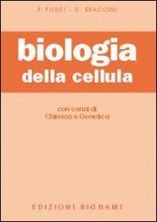 Biologia della cellula. Con cenni di chimica e genetica. Per le Scuole Superiori