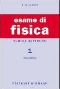 Esame di fisica. 1.