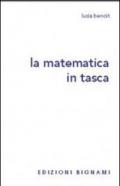 La matematica in tasca. Per le Scuole superiori