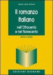 Il romanzo italiano. Nell'Ottocento e nel Novecento