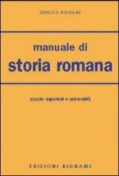 Manuale di storia romana. Per le Facoltà di lettere